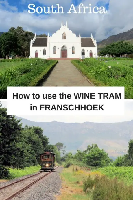 How to use the Franschhoek Wine Tram, the best way to visit wineries in the South African winelands