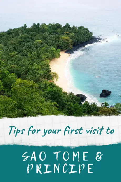 Top tips for travelling to Sao Tome and Principe