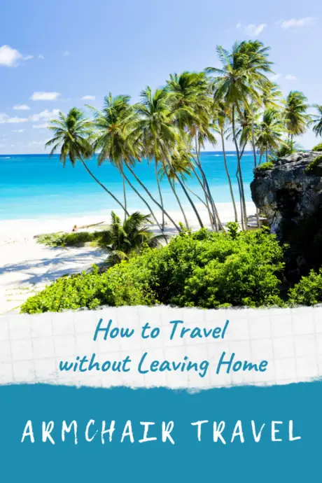 How to travel without leaving home